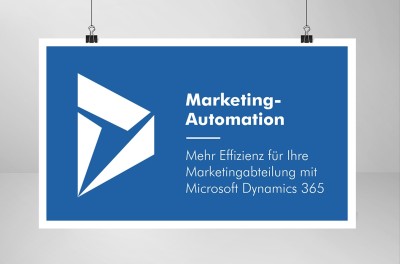 Marketing-Automation: Mehr Effizienz für Ihre Marketingabteilung mit Microsoft Dynamics 365 Marketing-Automation