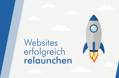 Websites erfolgreich relaunchen Relaunch News