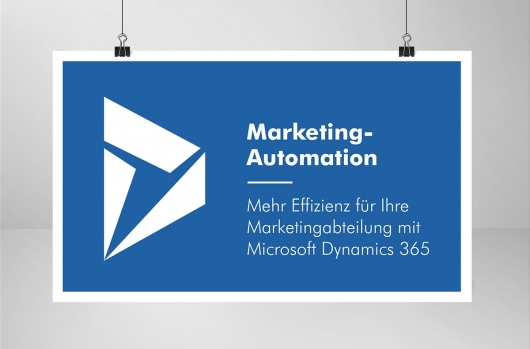 Marketing-Automation: Mehr Effizienz für Ihre Marketingabteilung mit Microsoft Dynamics 365