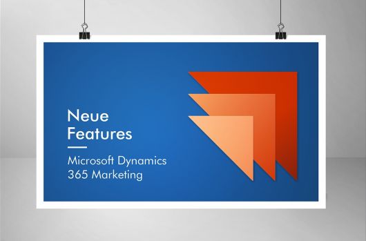 Microsoft Dynamics 365 Marketing: Neue Features