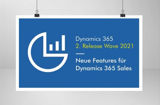 Microsoft Dynamics 365, zweite Release Wave 2021: Neue Features für Dynamics 365 Sales